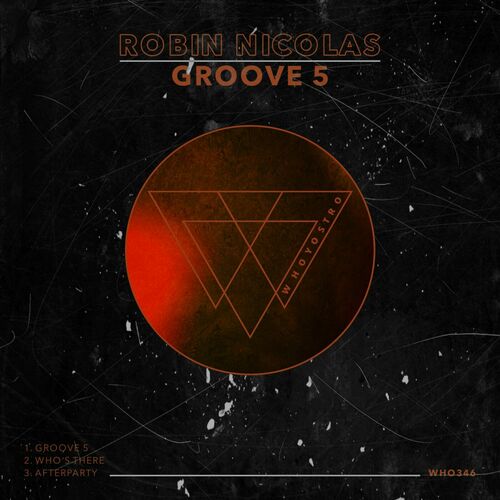 Robin Nicolas - Groove 5 [WHO346]